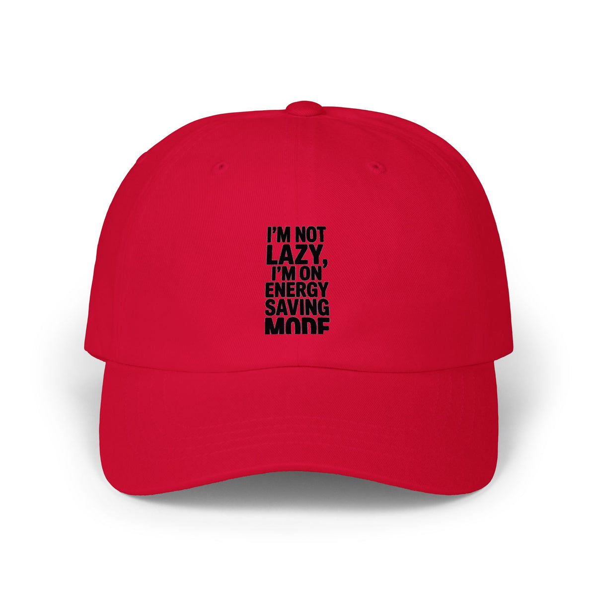 Energy Saving Mode Dad Hat, Funny Lazy Quote Cap, I'm Not Lazy I'm On Energy Saving Mode Embroidered Hat, Sarcastic Gift for Him