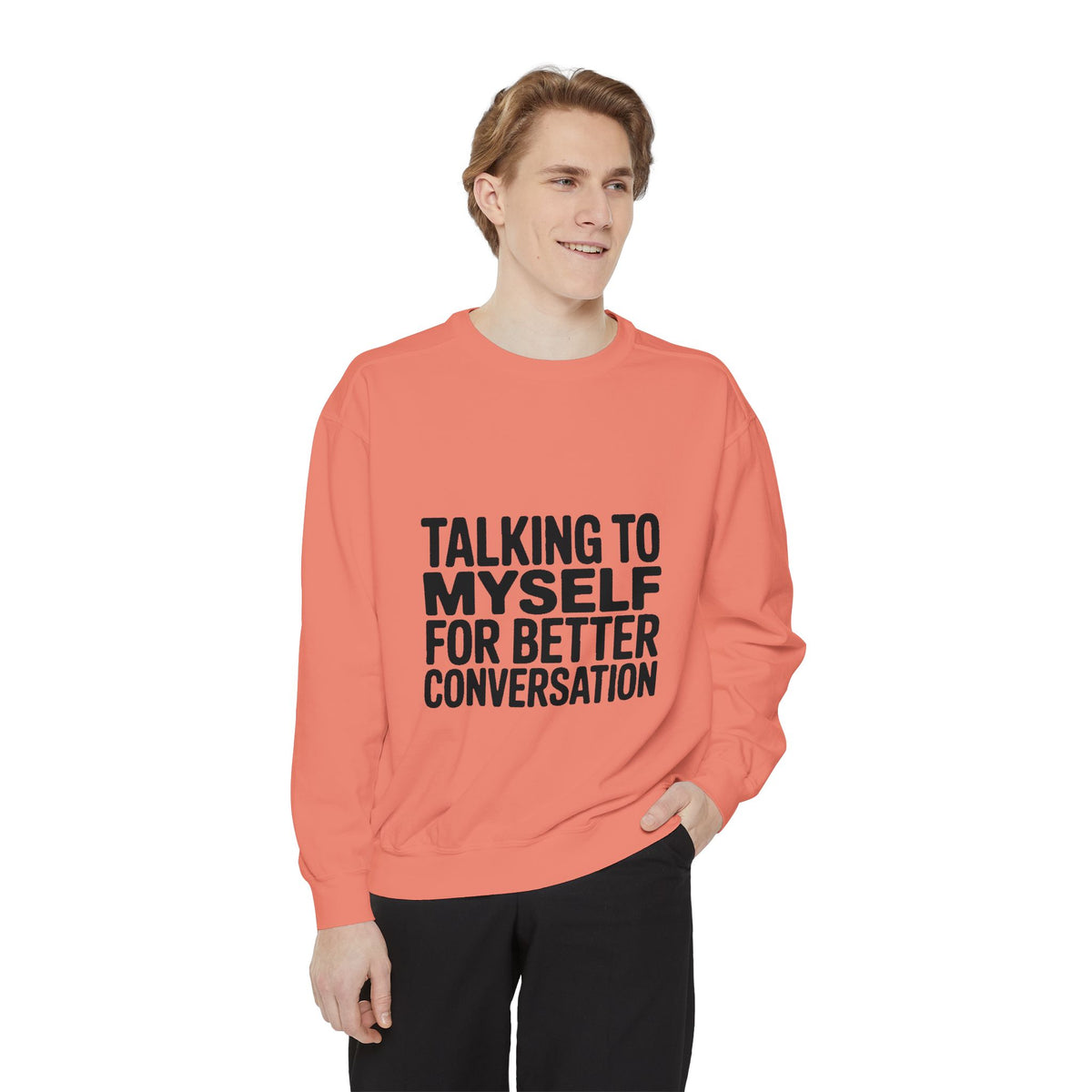 Talking To Myself For Better Conversation Sweatshirt, Funny Sarcastic Crewneck, Introvert Humor Gift, Minimalist Text Sweatshirt