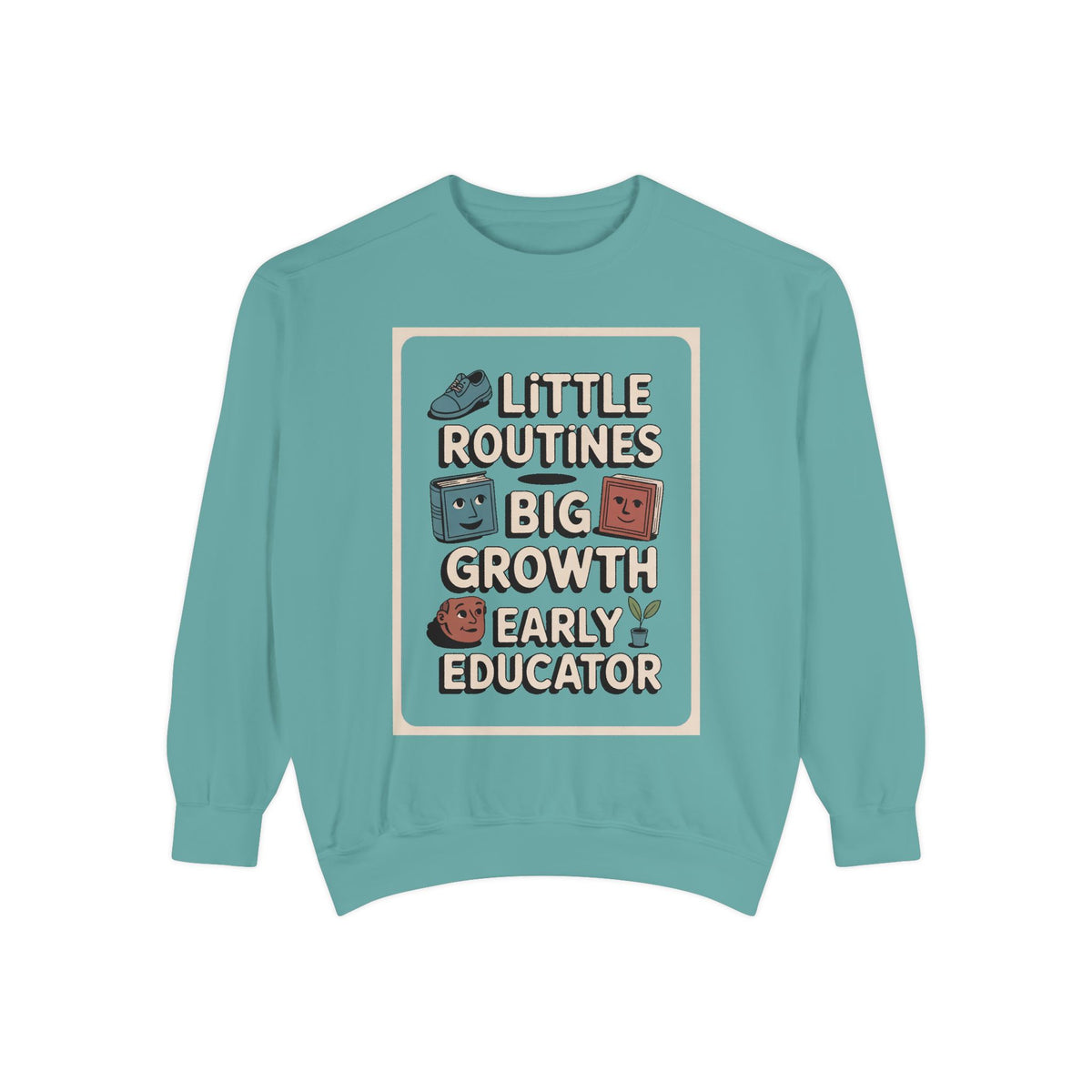 Early Childhood Educator Sweatshirt, Little Routines Big Growth Gift, Preschool Teacher Retirement Gift, Early Educator Crewneck