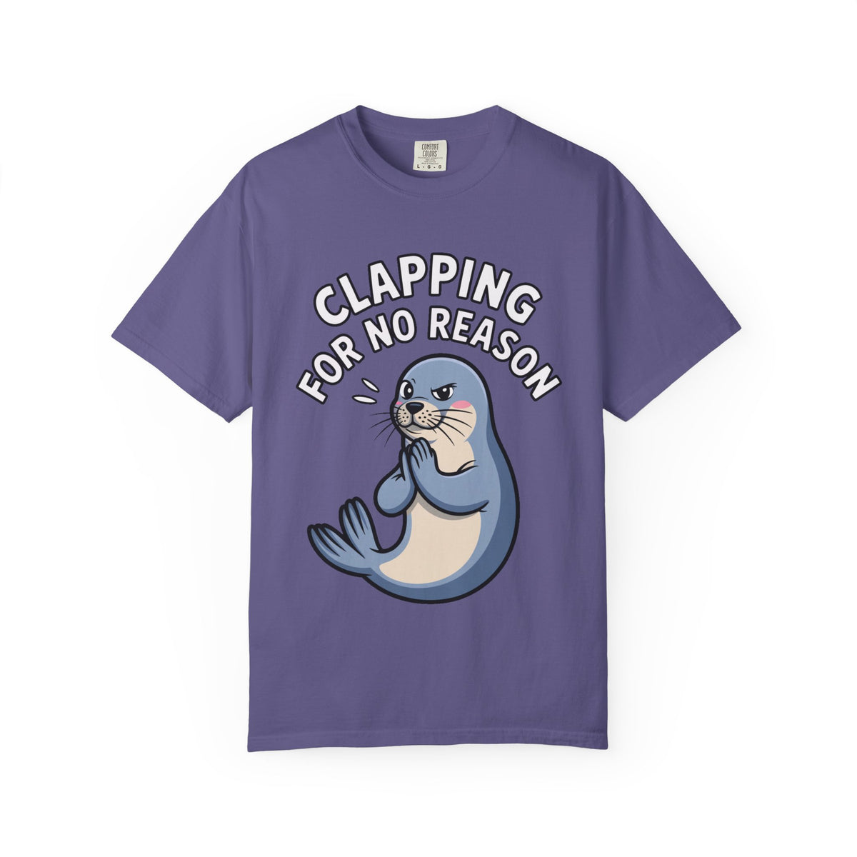 Clapping For No Reason Seal Shirt, Funny Sassy Seal T-Shirt, Cute Cartoon Animal Tee, Sarcastic Meme Gift