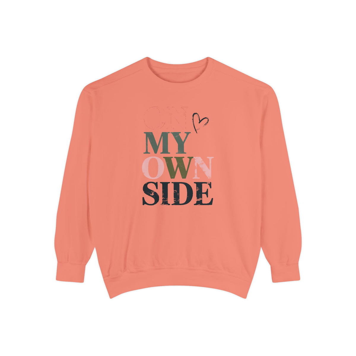 On My Own Side Sweatshirt, Self Love Valentine Gift, Galentine's Day Crewneck, Anti Valentine Shirt, Treat Yourself Sweatshirt For Her