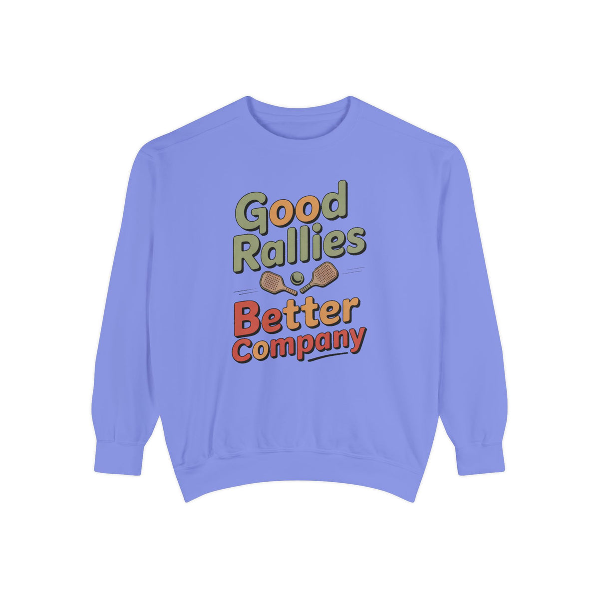 Pickleball Sweatshirt, Good Rallies Better Company, Pickleball Lover Gift, Hobby Gift For Pickleball Player, Retro Pickleball Crewneck, Pic…