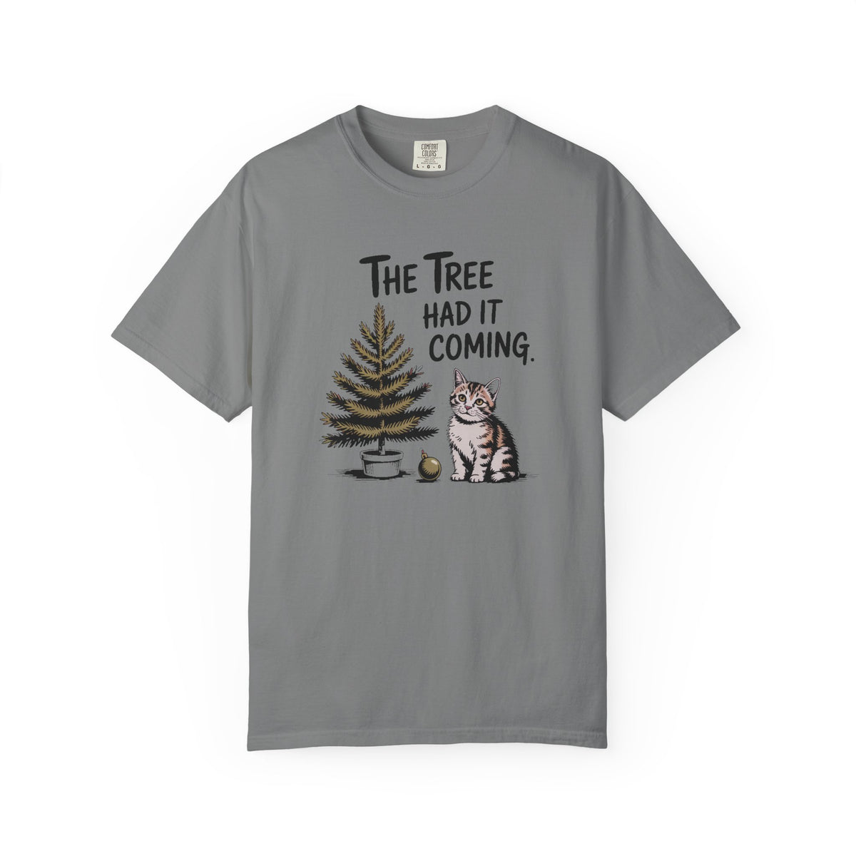 Cat Lover Christmas Shirt, The Tree Had It Coming Tee, Funny Cat Christmas Gift, Cat Owner Holiday Shirt, Christmas Cat Lover Gift