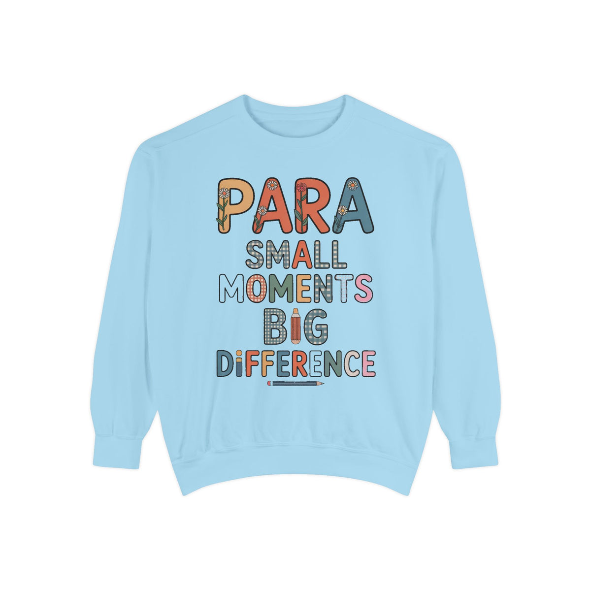 Paraprofessional Sweatshirt, Para Small Moments Big Difference Crewneck, Teacher Appreciation Gift, Gift For Paraprofessional, School Staff…