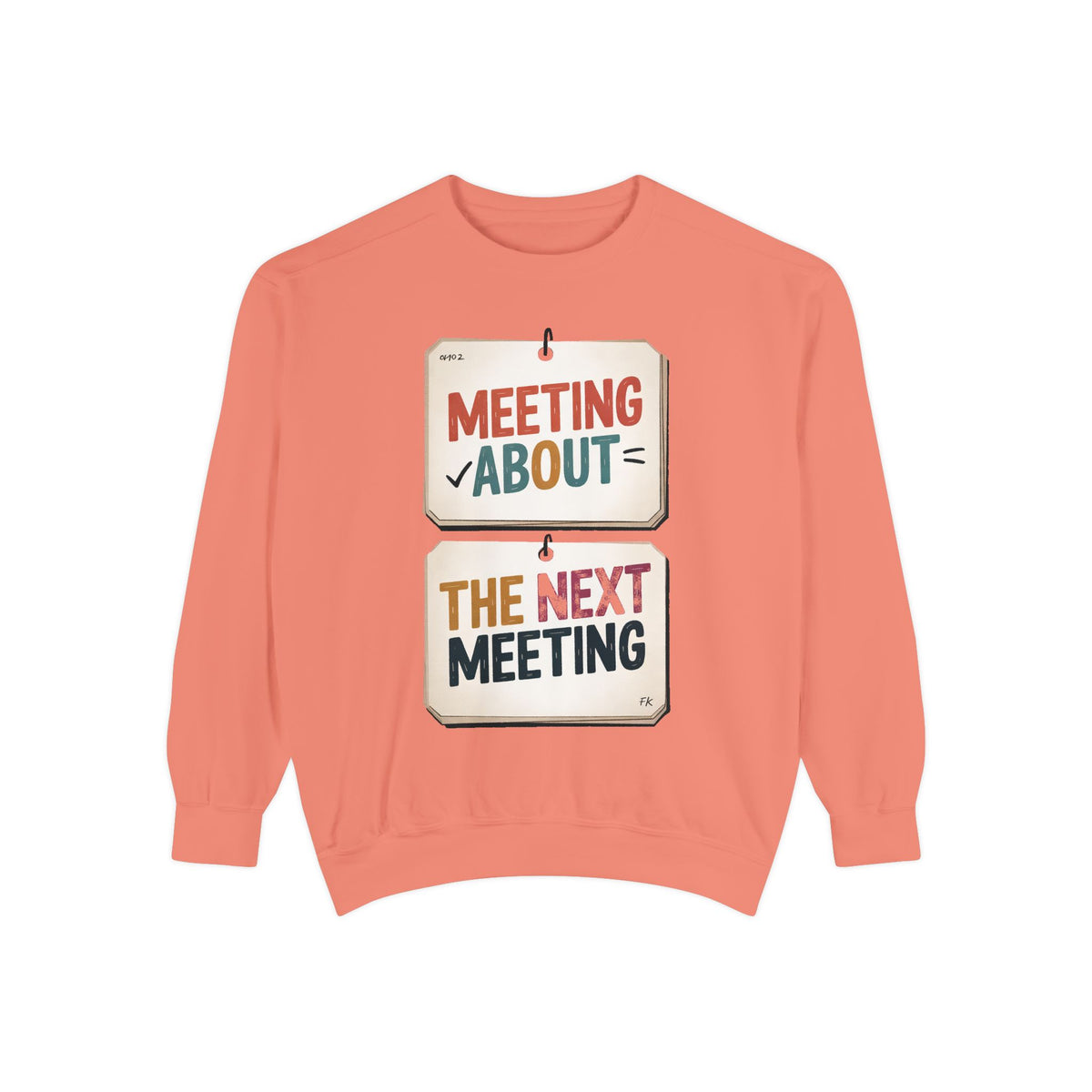 Office Worker Sweatshirt, Meeting About The Next Meeting, Funny Corporate Sarcasm Gift, Coworker Gift, Sarcastic Office Crewneck, Work Humo…
