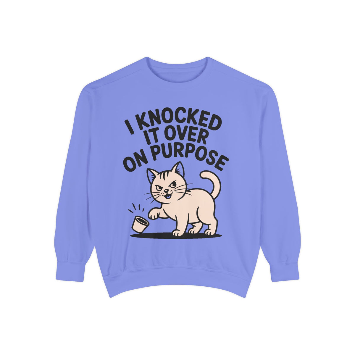 Funny Cat Sweatshirt, I Knocked It Over On Purpose Crewneck, Cute Cat Lover Gift, Embroidered Patch Style Cat Sweatshirt