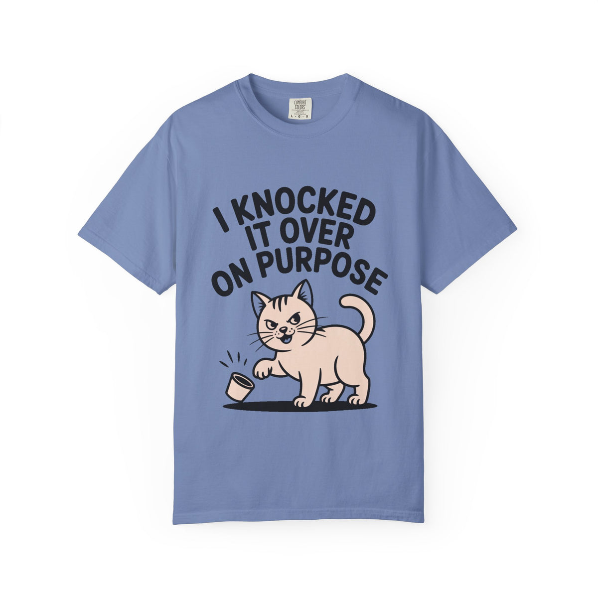 I Knocked It Over On Purpose Shirt, Funny Cat T-Shirt, Cute Cat Lover Gift, Sarcastic Cat Mom Shirt, Mischievous Cat Tee