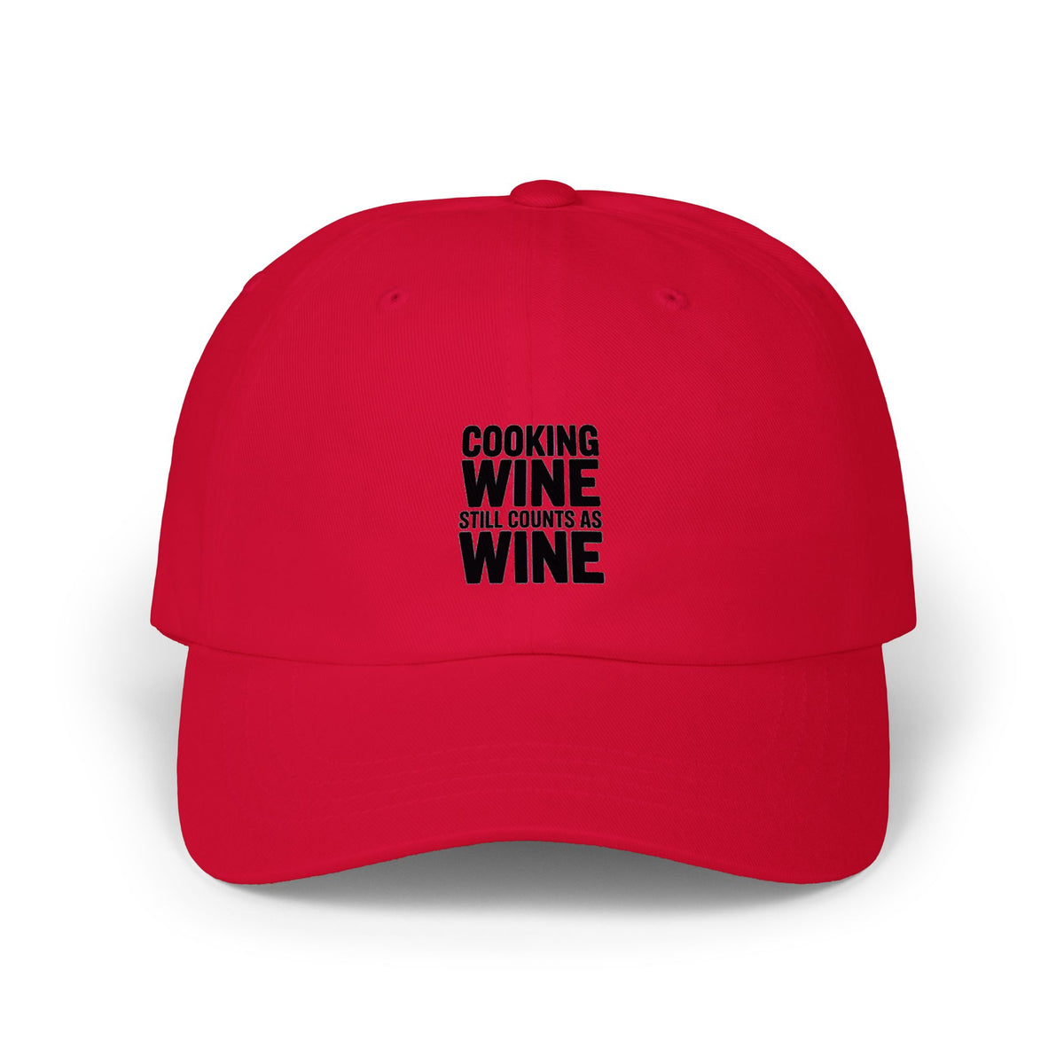 Cooking Wine Still Counts Dad Hat, Funny Wine Lover Cap, Sarcastic Kitchen Humor Embroidered Hat, Gift for Wine Drinker
