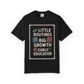 Early Childhood Educator Shirt, Little Routines Big Growth Tee, Preschool Teacher Gift, Early Educator Retirement Gift, Pre-K Teacher Shirt