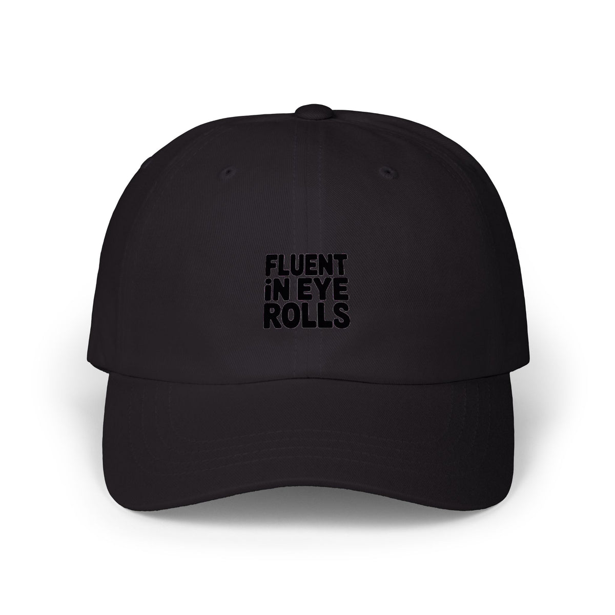 Fluent In Eye Rolls Dad Hat, Funny Sarcastic Embroidered Cap, Sassy Dad Hat Gift, Snarky Teen Hat, Funny Saying Baseball Cap