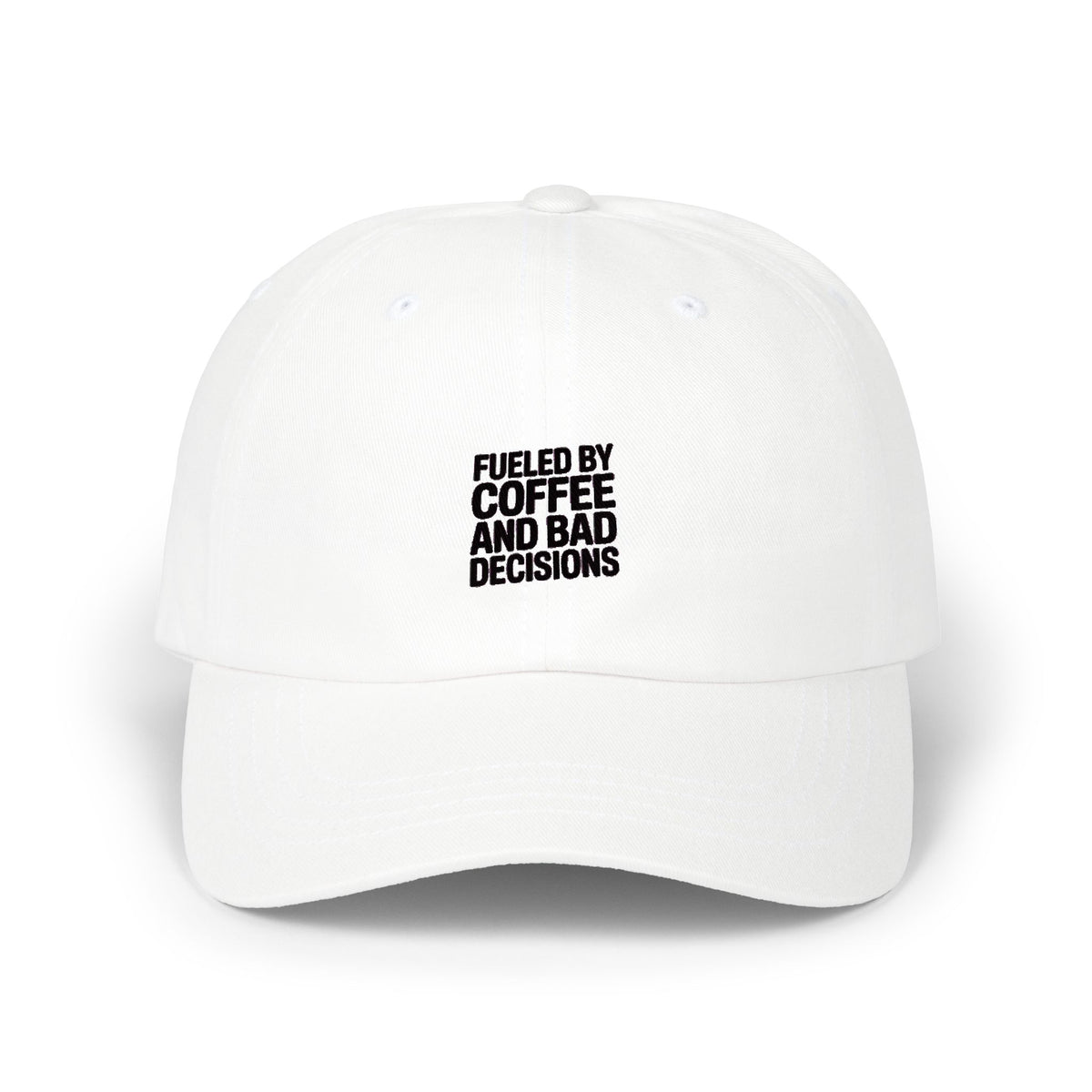 Fueled By Coffee And Bad Decisions Dad Hat, Funny Coffee Lover Cap, Sarcastic Embroidered Hat, Bold Text Baseball Cap Gift