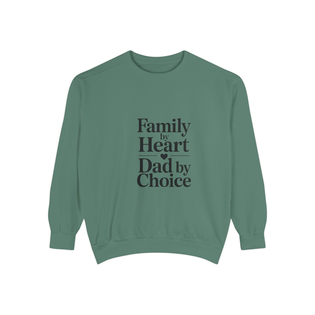 Bonus Dad Sweatshirt, Family By Heart Dad By Choice, Father's Day Gift For Bonus Dad, Stepdad Sweatshirt, Fathers Day Gift Idea