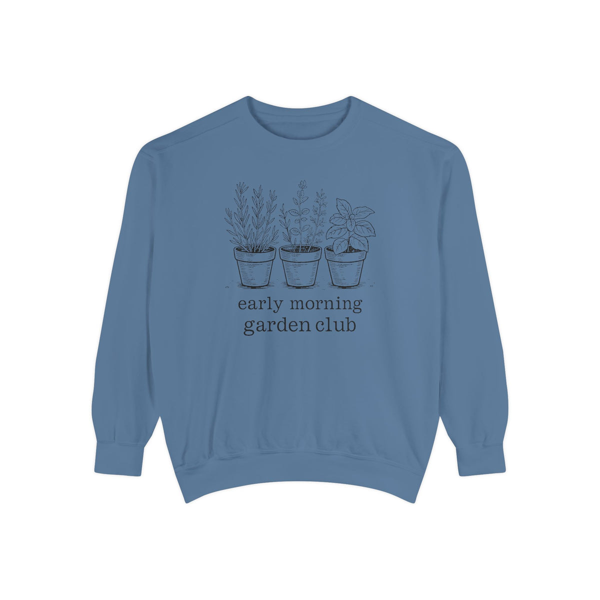 Gardener Sweatshirt, Early Morning Garden Club Crewneck, Hobby Gift For Gardener, Herb Garden Lover Gift, Botanical Sweatshirt, Plant Lady…