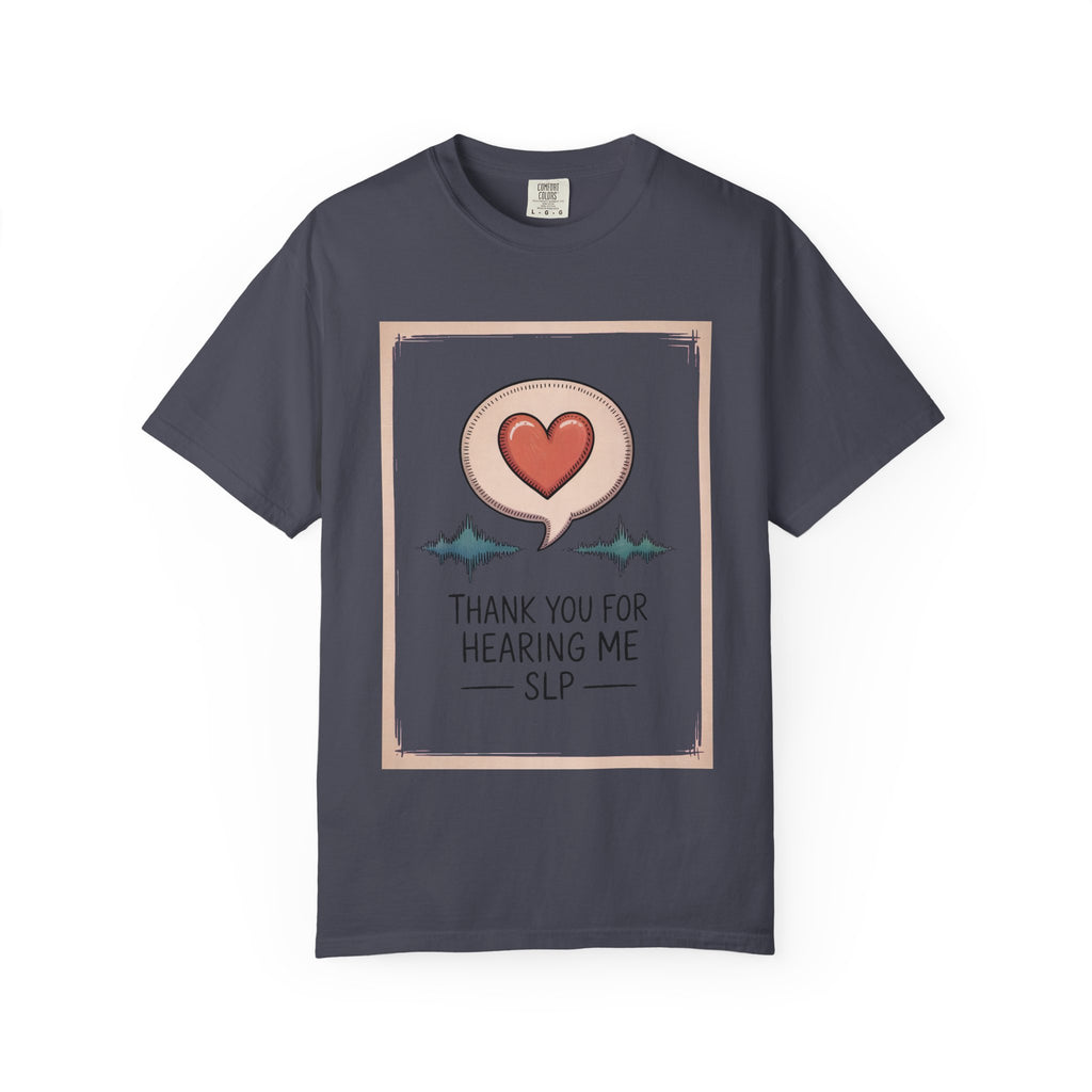 SLP Shirt, Thank You For Hearing Me, Speech Language Pathologist Gift, Teacher Appreciation Shirt, SLP Teacher Tee, Speech Therapy Gift