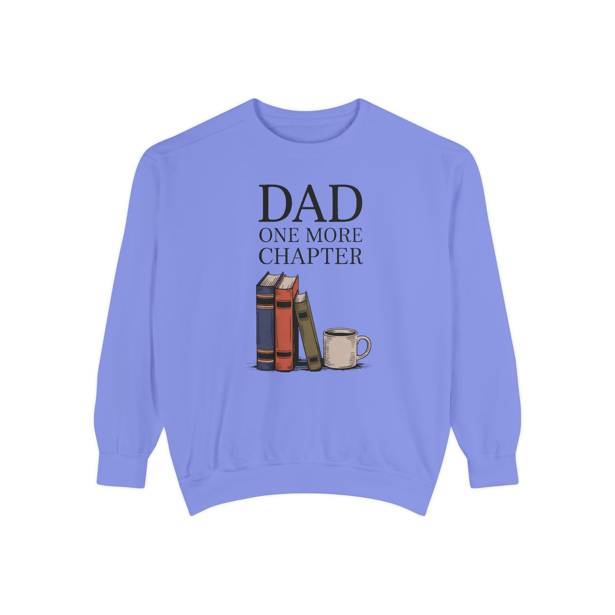 Dad Reader Sweatshirt, One More Chapter Crewneck, Father's Day Gift For Book Lover Dad, Bookish Dad Gift, Reading Dad Sweatshirt, Gift For…