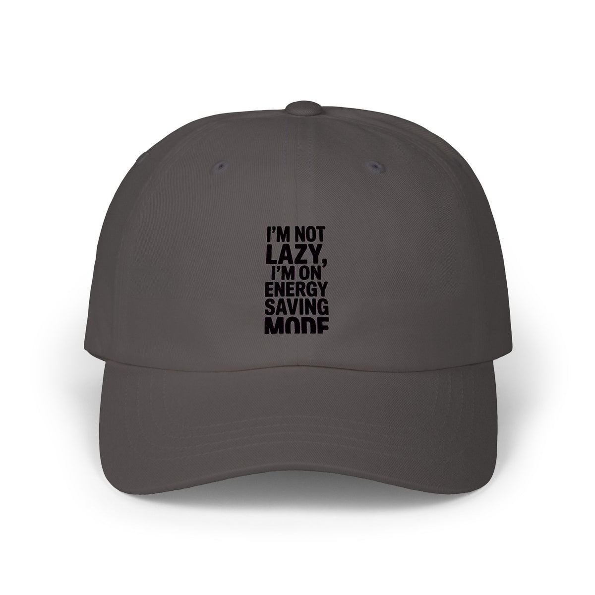 Energy Saving Mode Dad Hat, Funny Lazy Quote Cap, I'm Not Lazy I'm On Energy Saving Mode Embroidered Hat, Sarcastic Gift for Him