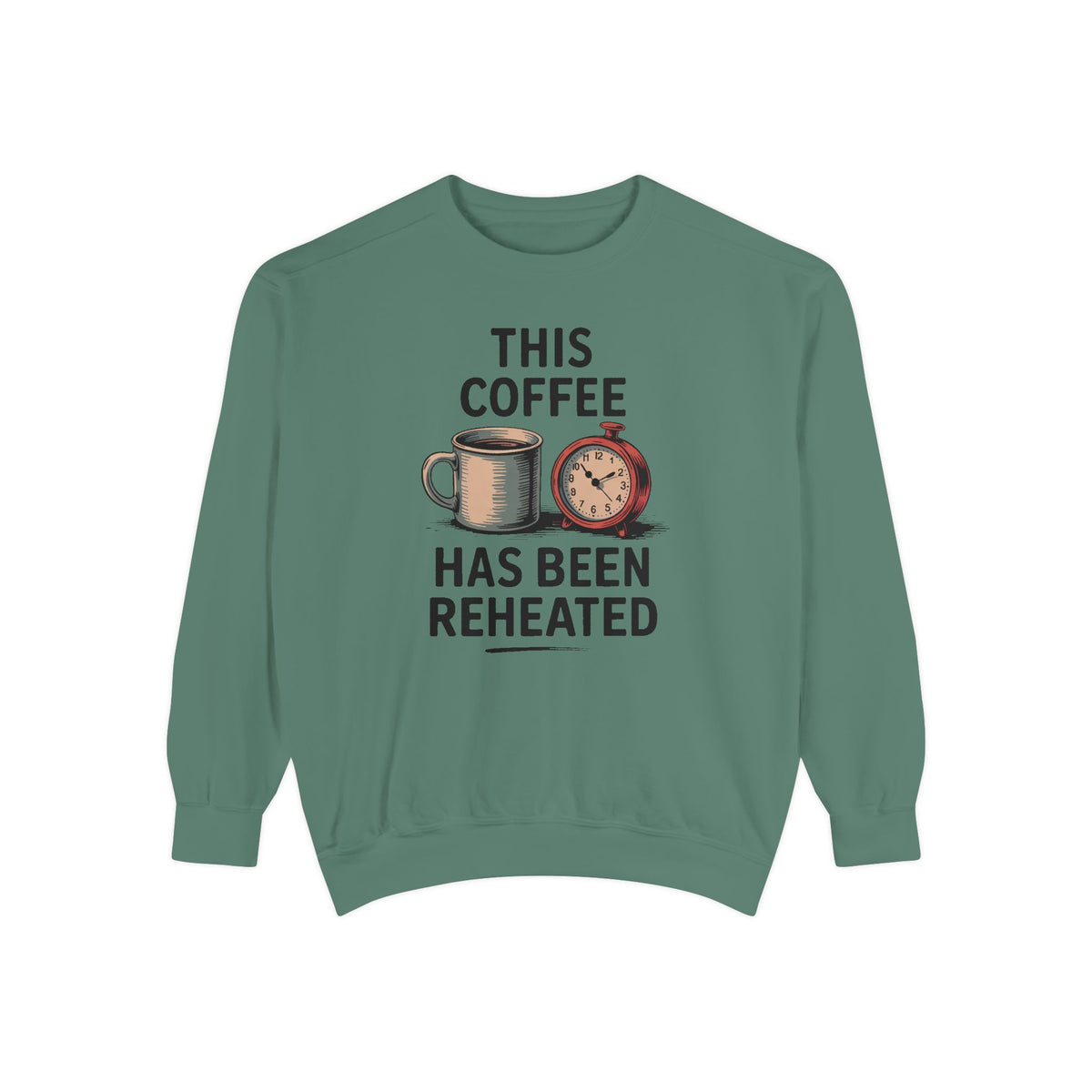 This Coffee Has Been Reheated Sweatshirt, Mom Sarcasm Gift, Funny Mom Crewneck, Sarcastic Mom Life Sweater, Tired Mom Gift, Mom Humor Tee