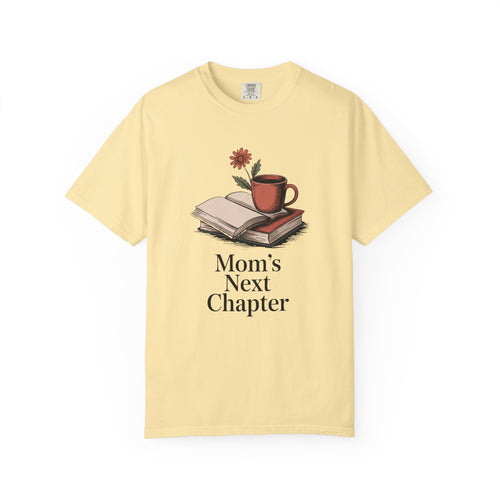 Book Lover Mom Shirt, Mom's Next Chapter Tee, Mothers Day Gift For Mom, Book Lover Gift, Retired Mom Shirt, Reading Mom T-Shirt