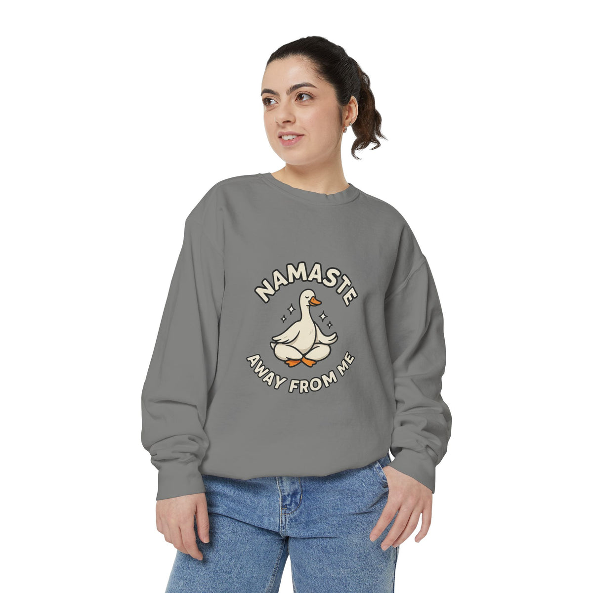 Sweatshirt - "Namaste Away From Me" Funny Goose Graphic Crewneck