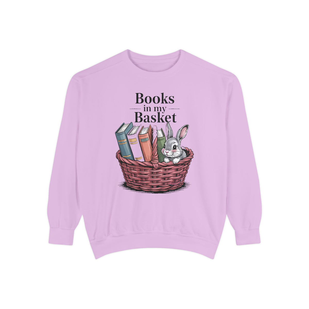 Book Lover Easter Sweatshirt, Books In My Basket Crewneck, Easter Gift For Reader, Bunny Book Lover Gift, Embroidered Garment Dyed Sweatshi…