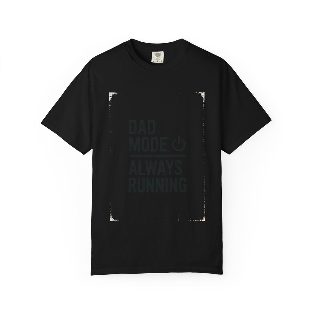 Dad Mode Shirt, IT Dad Gift, Always Running Tee, Father's Day Gift For Programmer Dad, Tech Dad Shirt, Funny Computer Dad T-Shirt