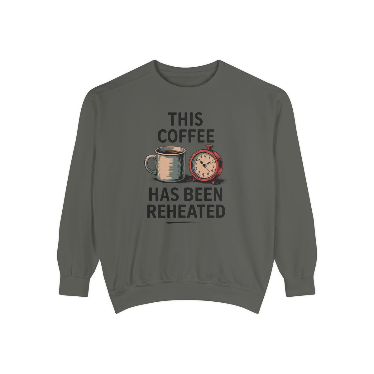 This Coffee Has Been Reheated Sweatshirt, Mom Sarcasm Gift, Funny Mom Crewneck, Sarcastic Mom Life Sweater, Tired Mom Gift, Mom Humor Tee