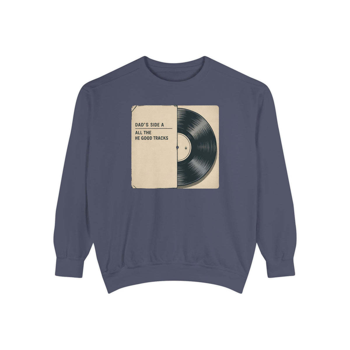 Dad Sweatshirt, Music Lover Dad Gift, Father's Day Sweatshirt, Vinyl Record Crewneck, Dad's Side A Shirt, Gift For Music Dad