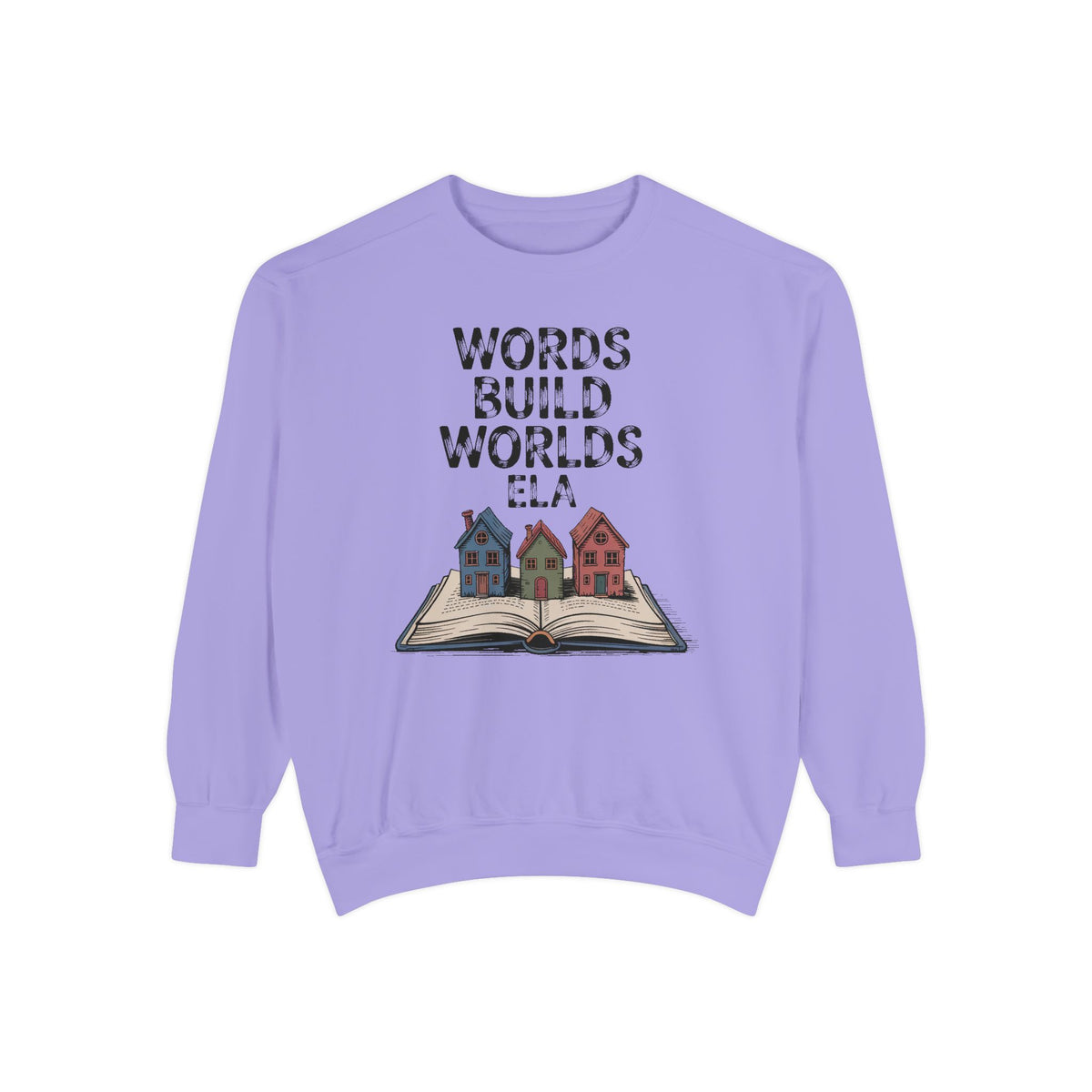 ELA Teacher Sweatshirt, Words Build Worlds Crewneck, English Teacher Retirement Gift, Language Arts Teacher Tee, ELA Teacher Appreciation S…