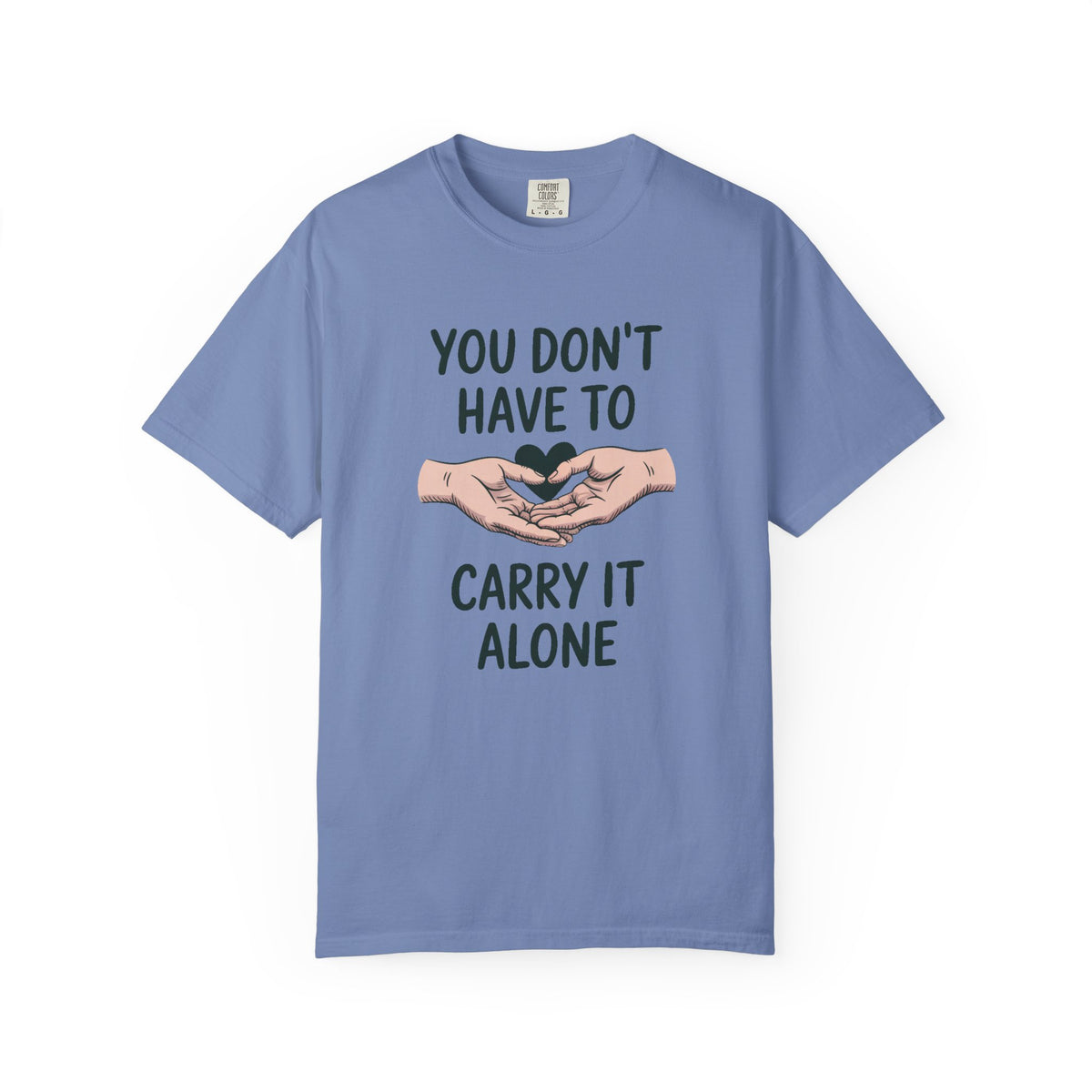 Mental Health Support Shirt, You Don't Have To Carry It Alone Tee, Mental Health Awareness Gift, Support Shirt For Friend, Therapist Gift