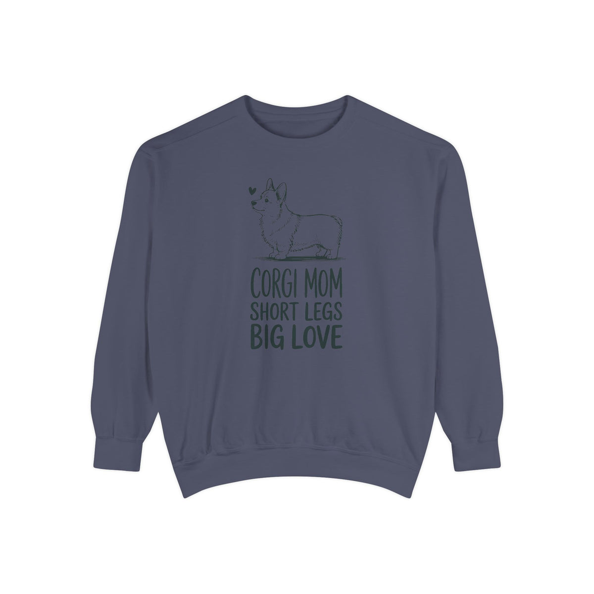 Corgi Mom Sweatshirt, Short Legs Big Love Crewneck, Corgi Dog Mom Gift, Family Roles Sweatshirt, Funny Corgi Lover Gift, Dog Mom Crewneck