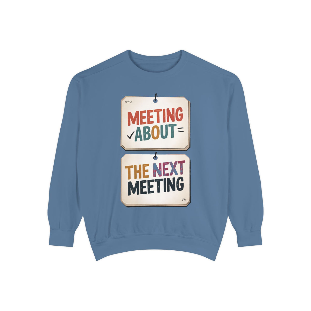 Office Worker Sweatshirt, Meeting About The Next Meeting, Funny Corporate Sarcasm Gift, Coworker Gift, Sarcastic Office Crewneck, Work Humo…