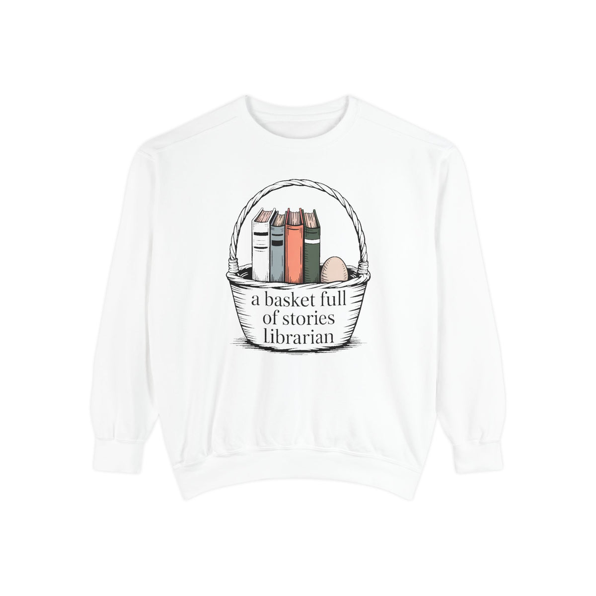 Librarian Sweatshirt, Easter Gift For Librarian, A Basket Full Of Stories Crewneck, School Librarian Easter Shirt, Book Lover Gift, Librari…
