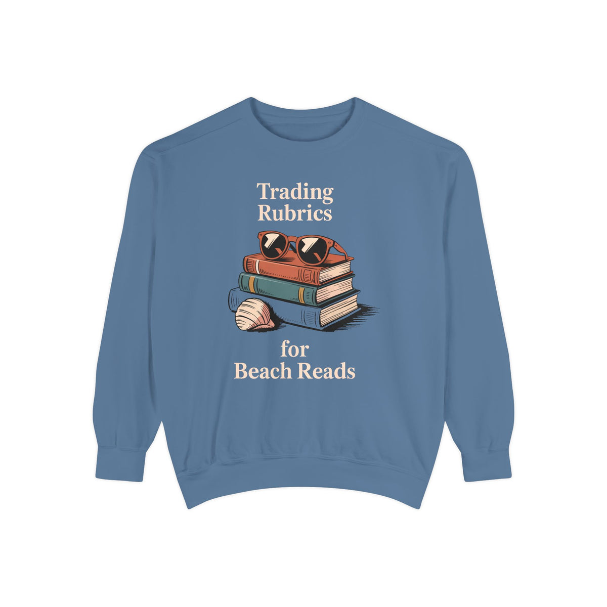 ELA Teacher Sweatshirt, End of School Year Gift, Trading Rubrics For Beach Reads Tee, English Teacher Crewneck, Book Lover Teacher Gift