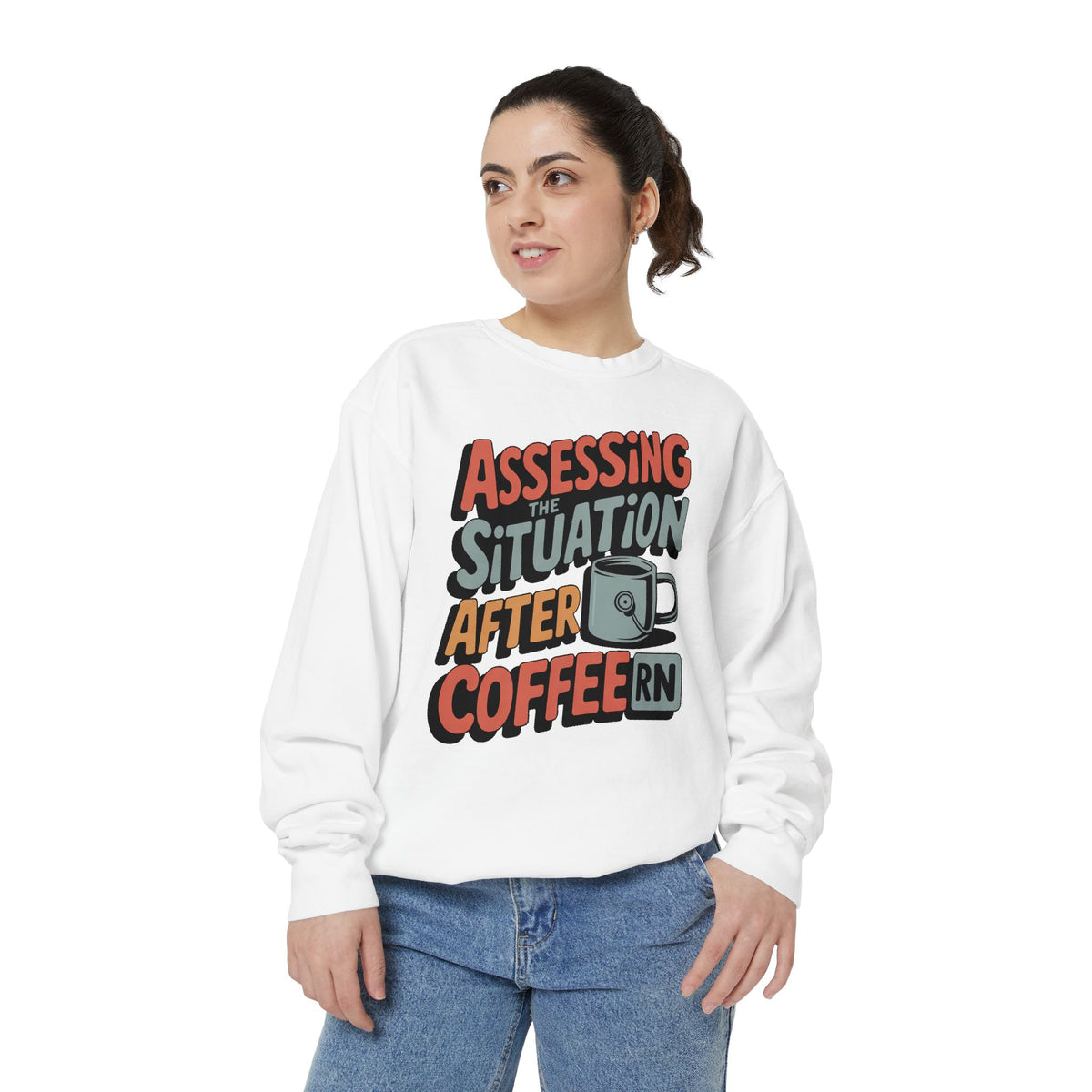 RN Sweatshirt, Nurse Sarcasm Gift, Assessing The Situation After Coffee, Funny Nurse Crewneck, Nurse Appreciation Gift, Retro Nurse Tee