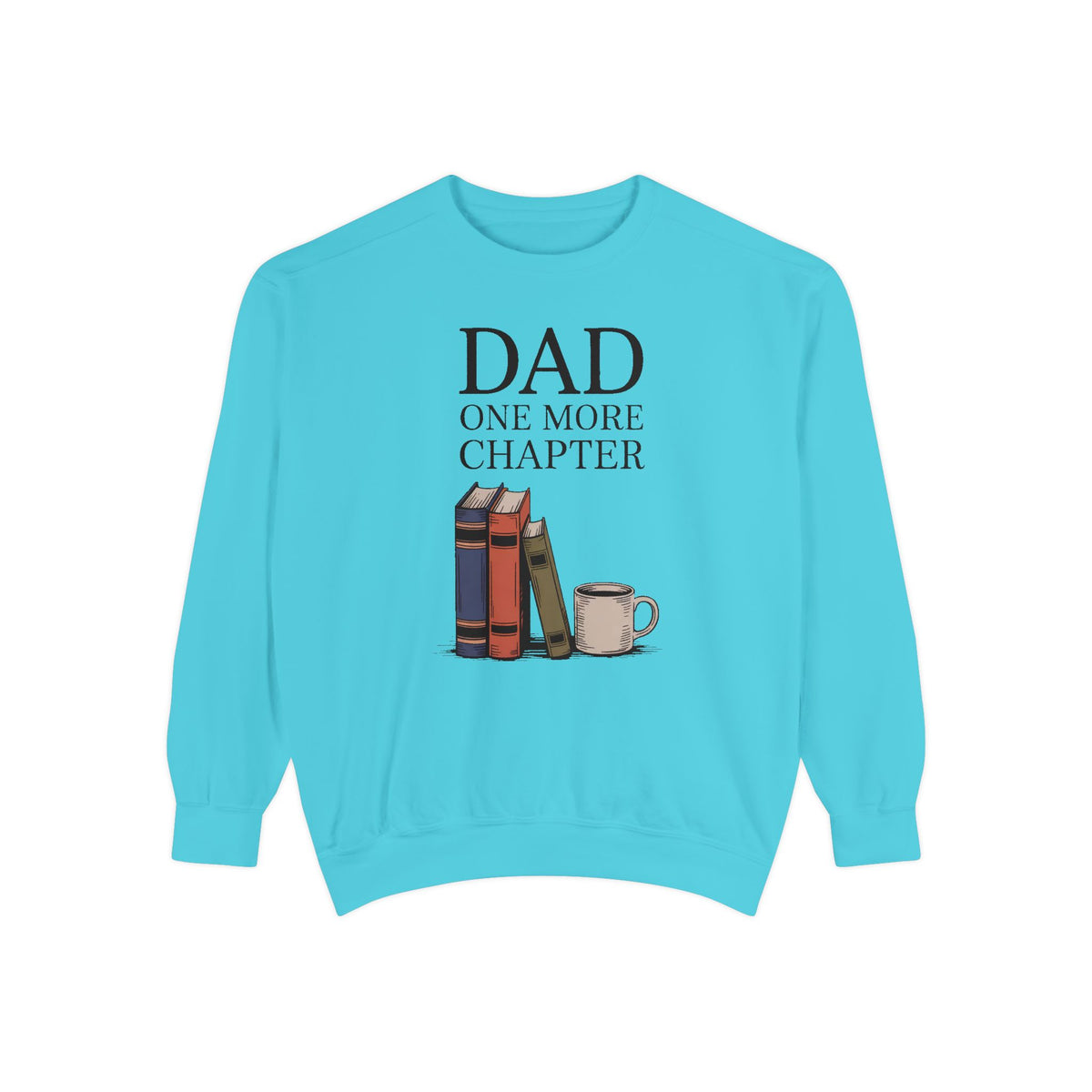 Dad Reader Sweatshirt, One More Chapter Crewneck, Father's Day Gift For Book Lover Dad, Bookish Dad Gift, Reading Dad Sweatshirt, Gift For…