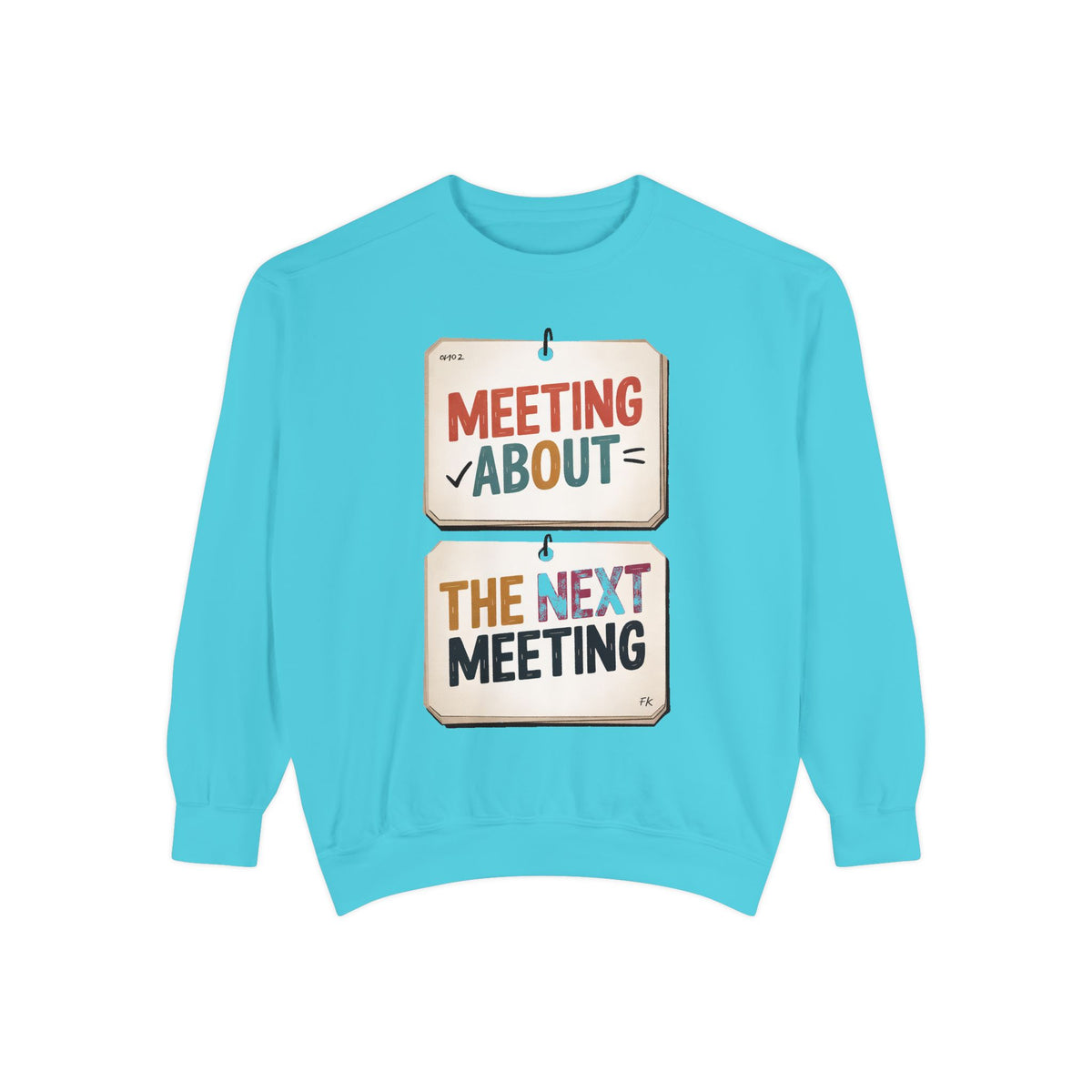 Office Worker Sweatshirt, Meeting About The Next Meeting, Funny Corporate Sarcasm Gift, Coworker Gift, Sarcastic Office Crewneck, Work Humo…