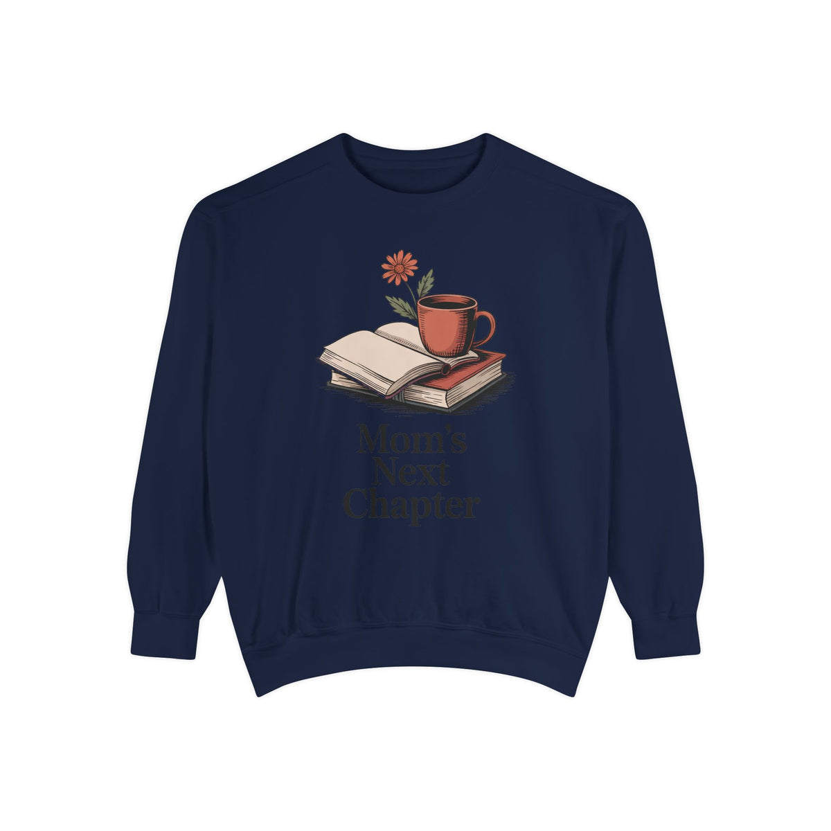 Book Lover Mom Sweatshirt, Mom's Next Chapter Gift, Mothers Day Gift For Reading Mom, Bookish Mom Crewneck, Gift For Book Mom