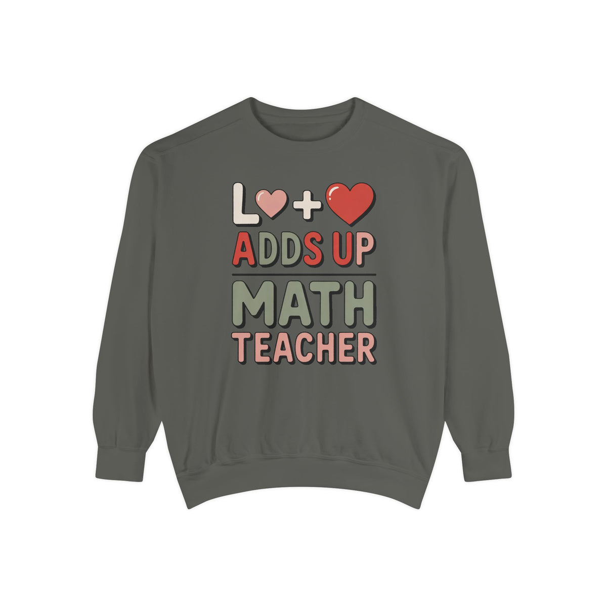 Math Teacher Sweatshirt, Love Adds Up Valentine's Day Gift, Funny Math Teacher Valentine Crewneck, Teacher Appreciation Sweatshirt
