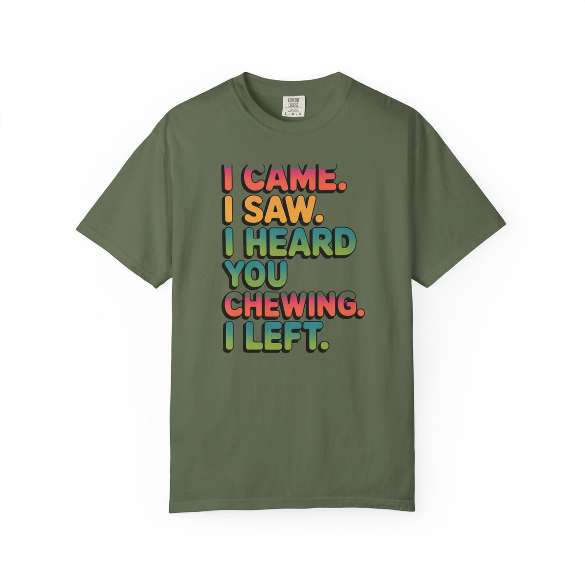 I Came I Saw I Heard You Chewing I Left Shirt, Funny Misophonia Tee, Sarcastic Introvert T-Shirt, Funny Gift for Picky Eater