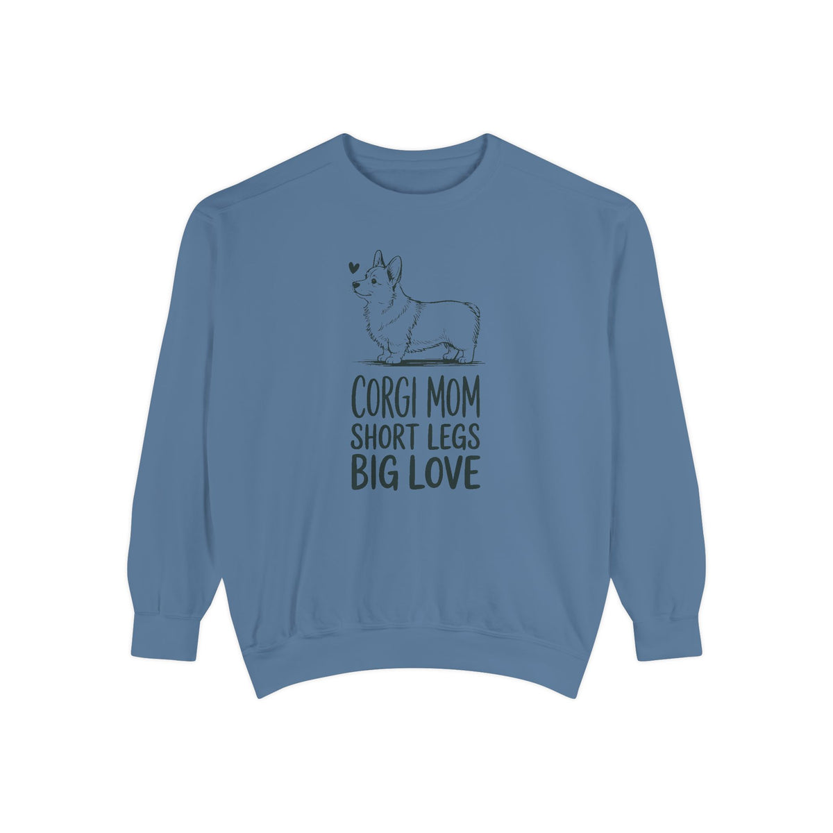 Corgi Mom Sweatshirt, Short Legs Big Love Crewneck, Corgi Dog Mom Gift, Family Roles Sweatshirt, Funny Corgi Lover Gift, Dog Mom Crewneck