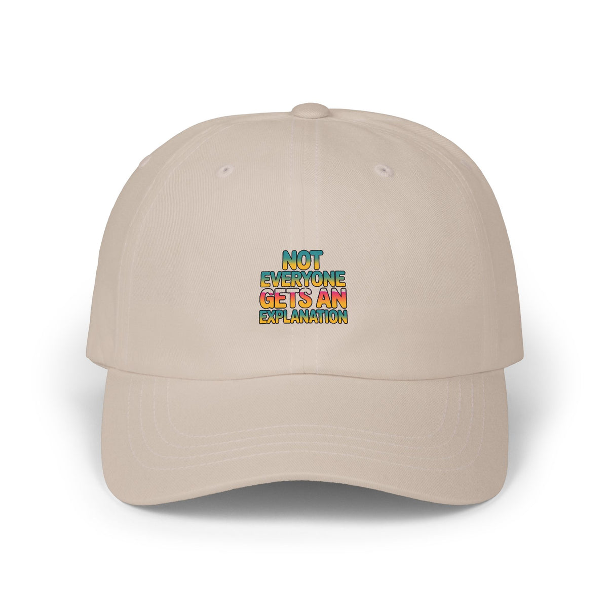 Not Everyone Gets An Explanation Dad Hat, Bold Typography Embroidered Cap, Sarcastic Quote Hat, Trendy Statement Baseball Cap Gift