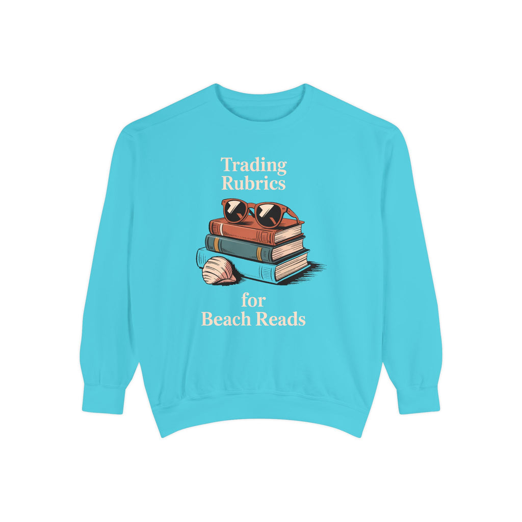 ELA Teacher Sweatshirt, End of School Year Gift, Trading Rubrics For Beach Reads Tee, English Teacher Crewneck, Book Lover Teacher Gift