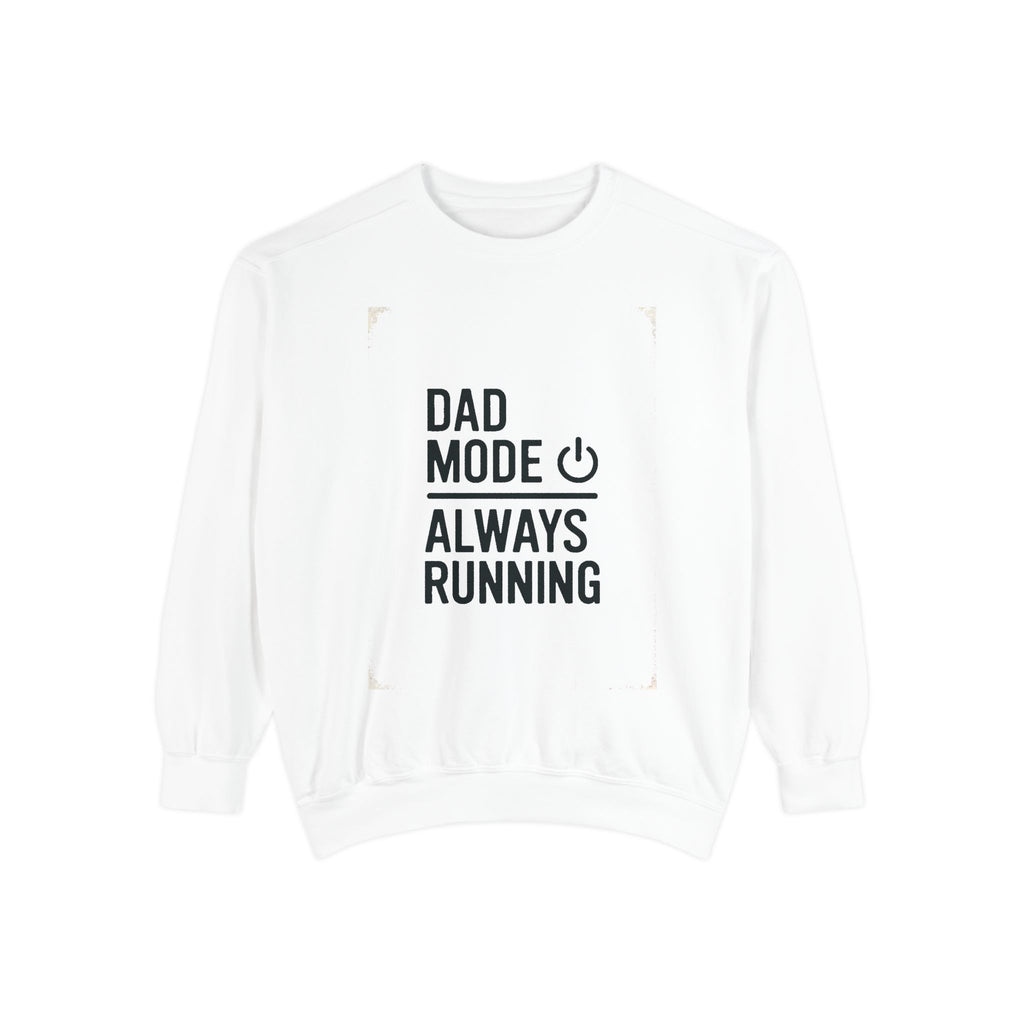 Dad Mode Sweatshirt, IT Dad Gift, Always Running Crewneck, Funny Programmer Dad Shirt, Father's Day Gift For Tech Dad, Computer Dad Tee