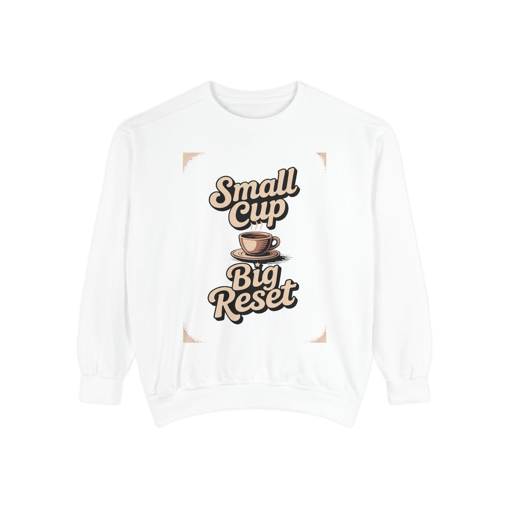 Coffee Lover Sweatshirt, Small Cup Big Reset Crewneck, Retro Coffee Hobby Gift, Espresso Lover Sweatshirt, Coffee Addict Gift, Cozy Café Pu…