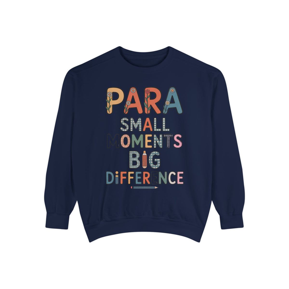 Paraprofessional Sweatshirt, Para Small Moments Big Difference Crewneck, Teacher Appreciation Gift, Gift For Paraprofessional, School Staff…