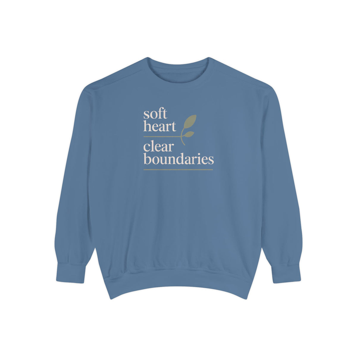 Soft Heart Clear Boundaries Sweatshirt, Gift For Women, Faith Sweatshirt, Positive Message Crewneck, Self Love Gift, Boundaries Matter Tee