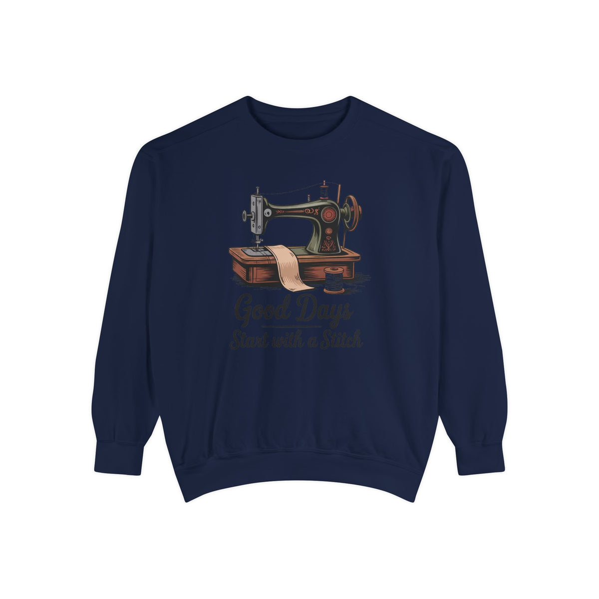 Sewing Sweatshirt, Good Days Start With A Stitch, Gift For Seamstress, Quilter Hobby Sweatshirt, Vintage Sewing Machine Crewneck