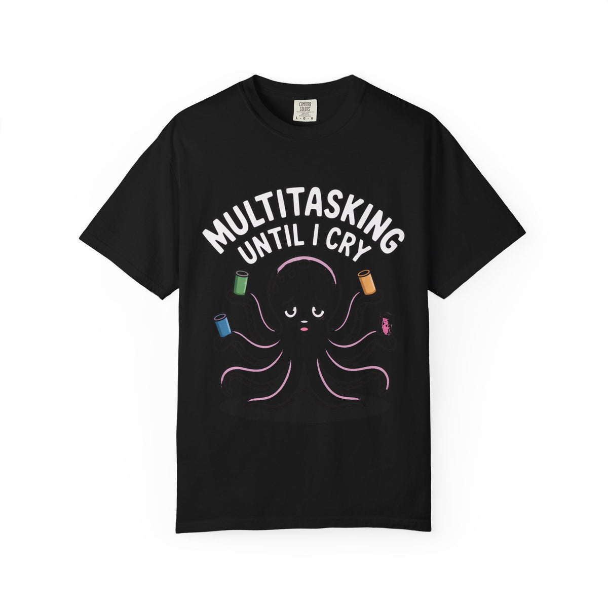 Multitasking Octopus Shirt, Funny Stressed Octopus T-Shirt, Multitasking Until I Cry Tee, Cute Cartoon Octopus Gift