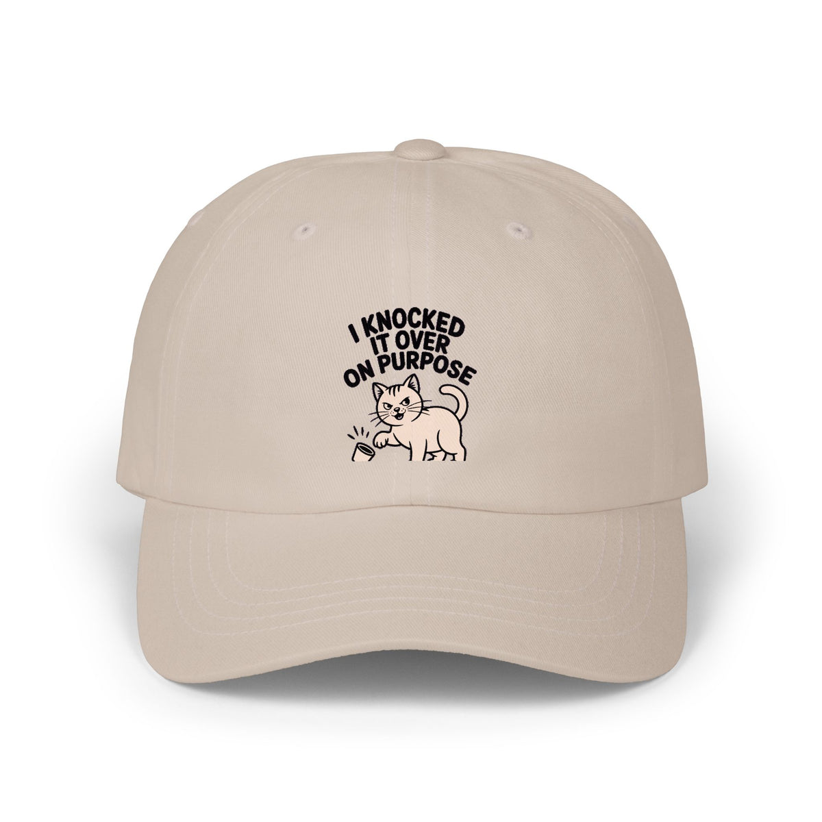 I Knocked It Over On Purpose Dad Hat, Funny Cat Cap, Cute Cat Lover Gift, Sassy Cat Embroidered Patch Style Hat, Mischievous Cat