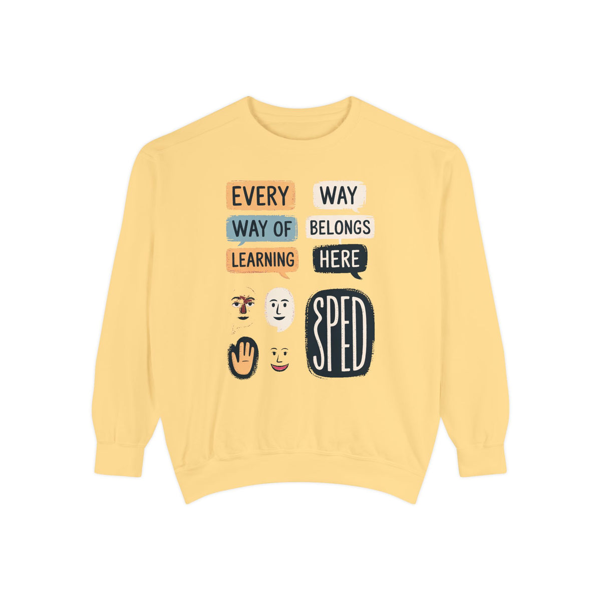 Sped Teacher Sweatshirt, Every Way Of Learning Belongs Here, Special Education Teacher Gift, Teacher Appreciation Crewneck, Inclusive Class…